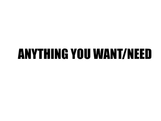 Do Anything You Want Or Need By Darrylgirard10 Fiverr