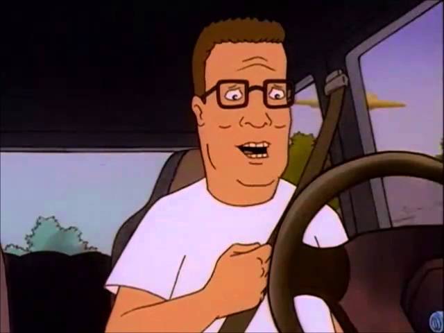say anything in a hank hill voice.