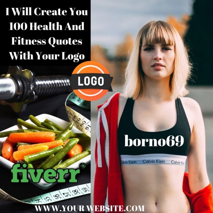 Create You 100 Health And Fitness Quotes With Your Logo By Borno69