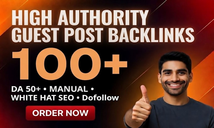 create 100 powerful high da guest post backlinks to boost google ranking
