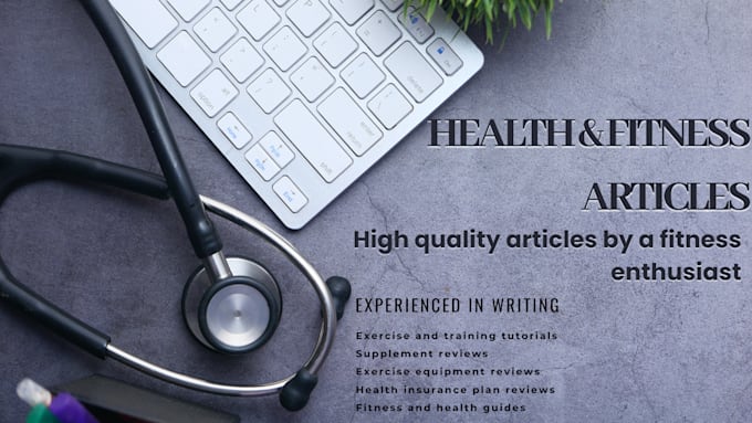 write health and fitness SEO blogs
