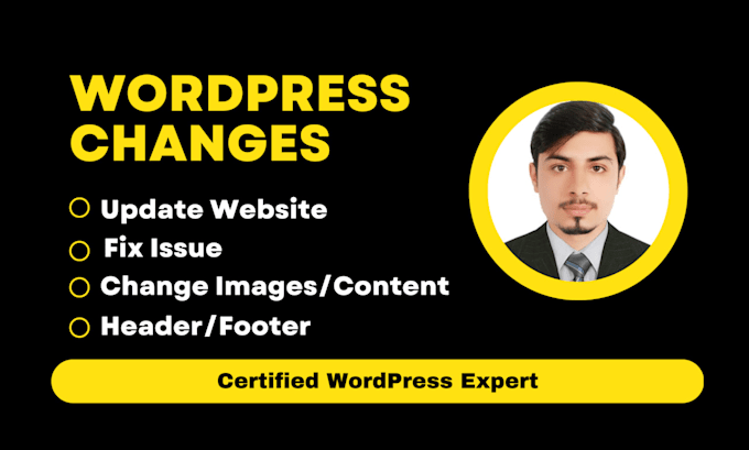 do wordpress changes, edits wordpress or wordpress fixes