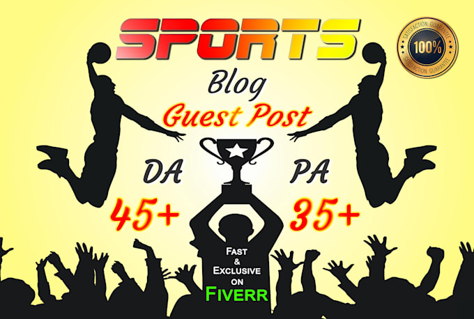 deliver guest posts on sports blogs with a da of 45