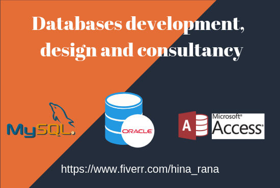 do database development and design using mysql, oracle