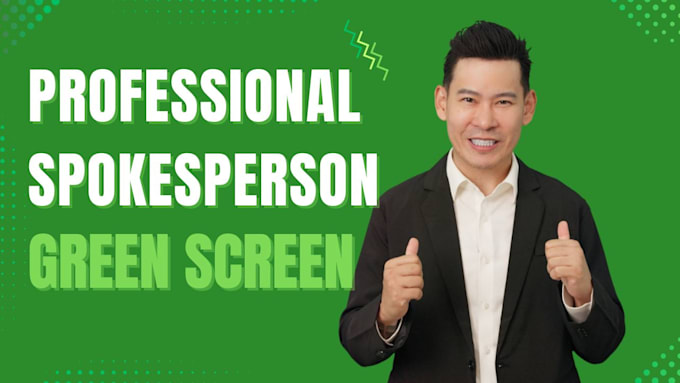 be your asian video spokesperson on green screen