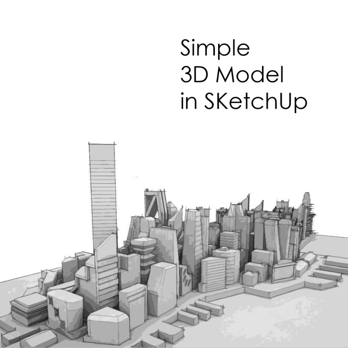 Build Simple 3d Models In Sketchup By Shymaan