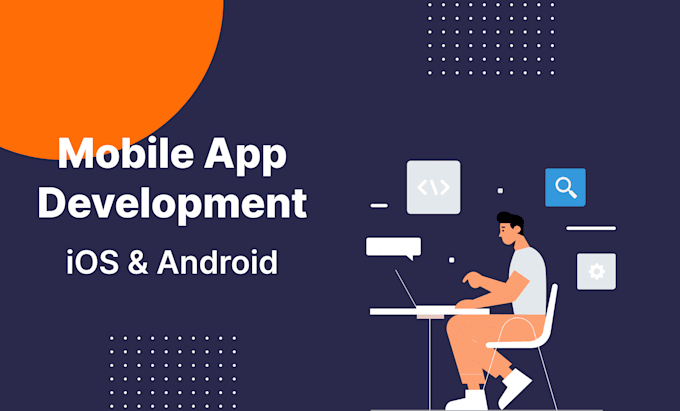 develop apps in android, ios, and flutter mobile app