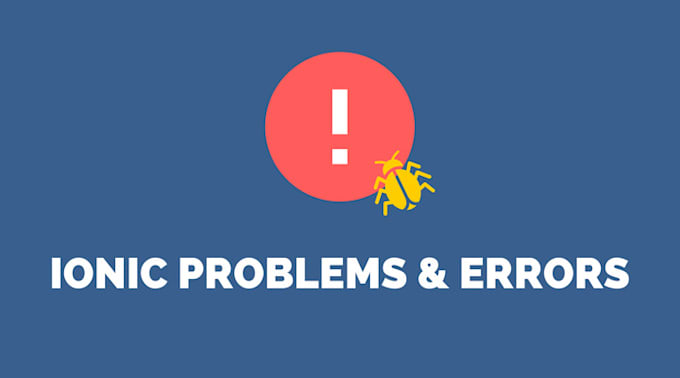 do ionic app customizations, deployment, and bug fixing