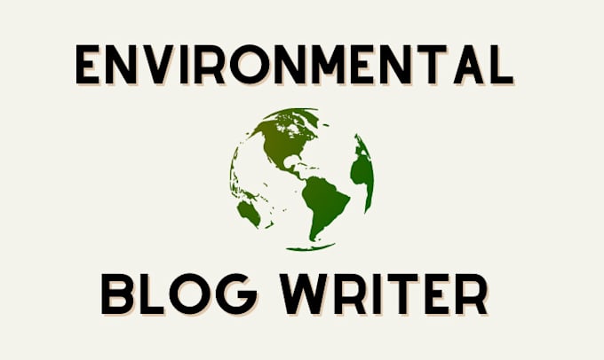 write an engaging blog post about any environmental topic