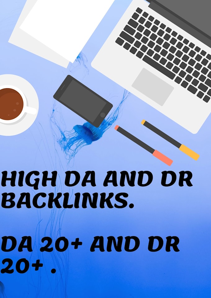 create high da and DR backlinks