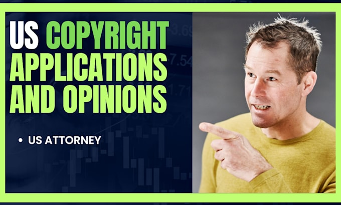 file a US copyright registration or provide copyright opinion