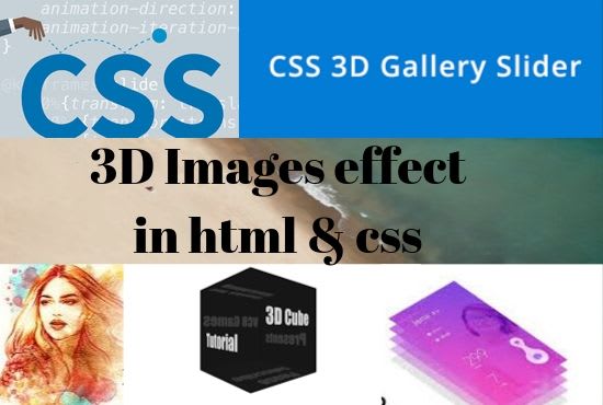 Design 3d images animation and slider in html and css by ...