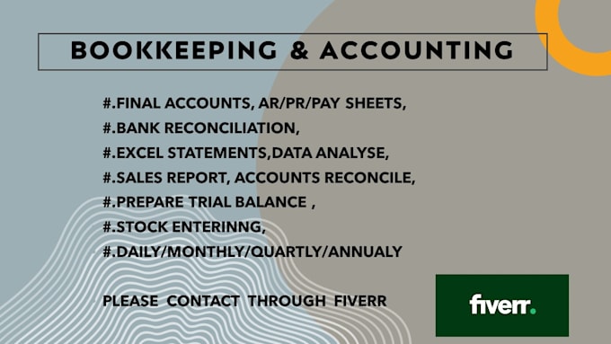 do bank reconciliations, reports, analyzing many more