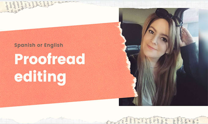 proofread, edit and correct any text in spanish and english