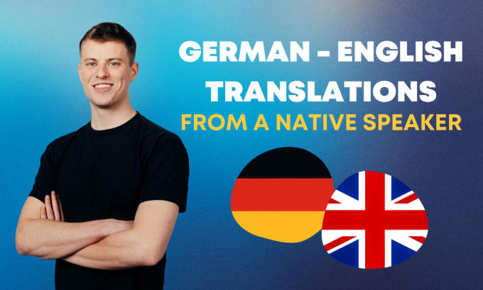 Hire a freelancer to translate from english to german and vice versa