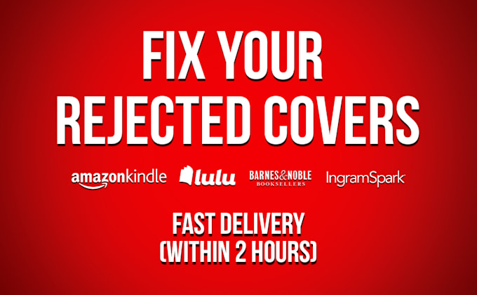 format, resize, modify, fix rejected book cover for amazon, ingramspark, lulu