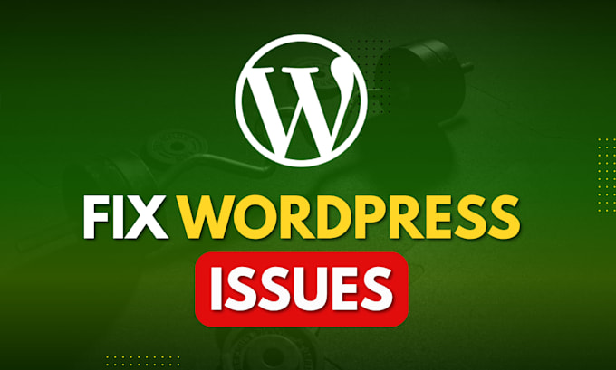 fix wordpress issues, wordpress bugs, css, php, javascript errors