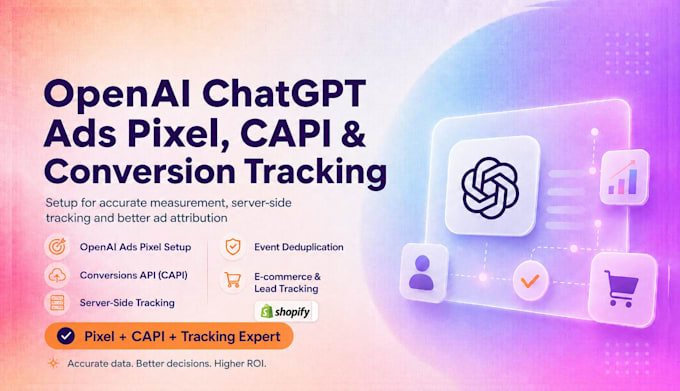 setup pixel and conversion API, ads openai ads chatgpt ads