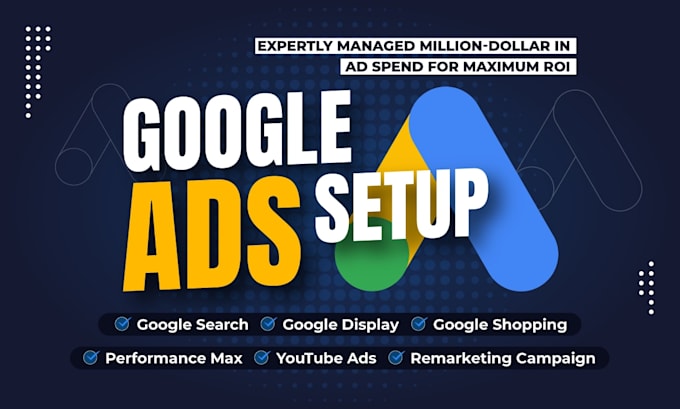 setup and manage google ads ppc search,performance max and shopping campaigns