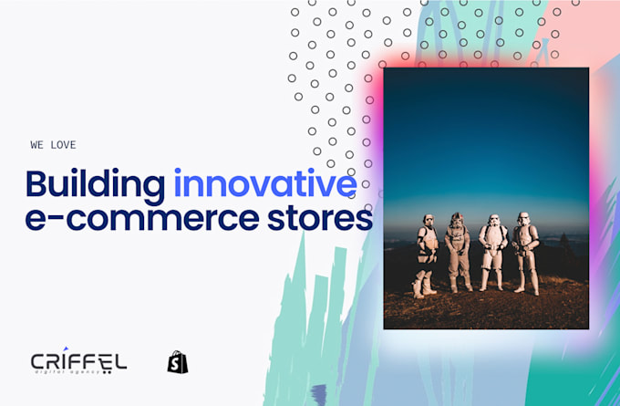 design and develop a shopify store for you
