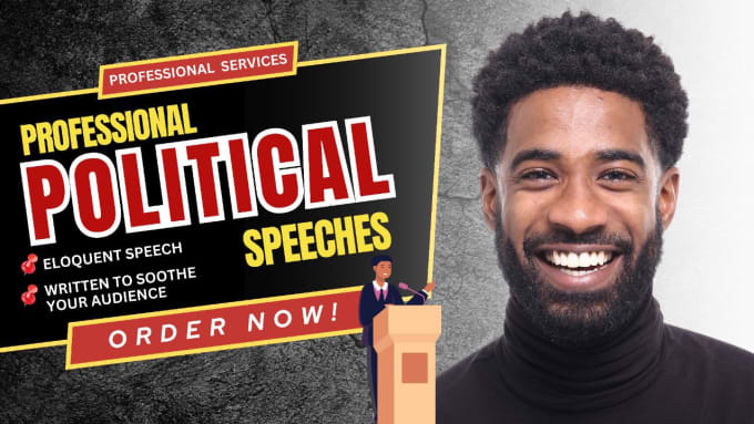 write your professional political speeches for you