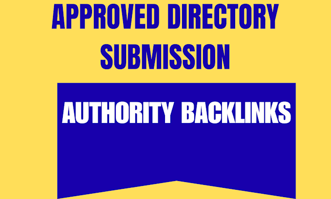 do 80 high authority approved directory submissions manually sites