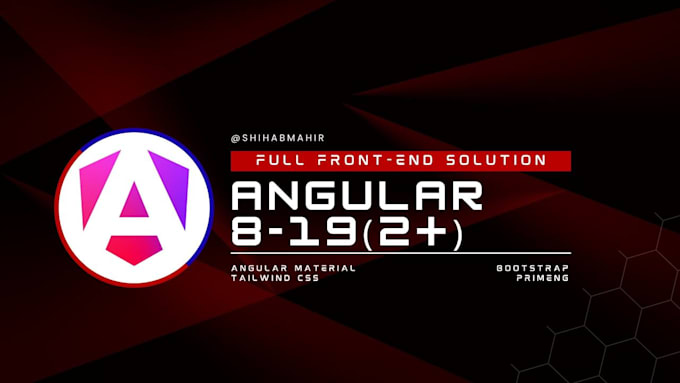 develop angular, angular 18,19 with angular material, bootstrap and tailwind CSS