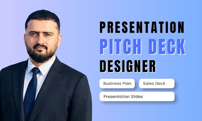 be your pitch deck and presentation designer