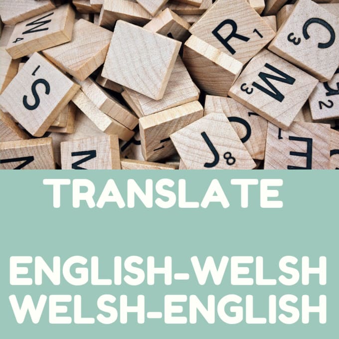 Translate from english to welsh and viceversa by Cadijones Fiverr