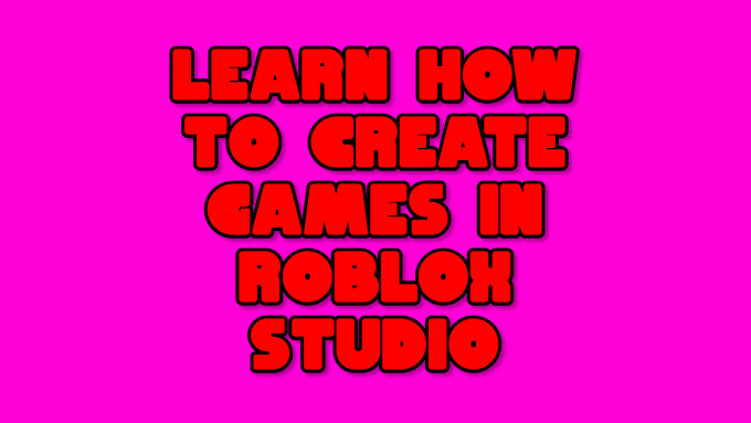Teach You How To Create Games In Roblox By Businessboi8