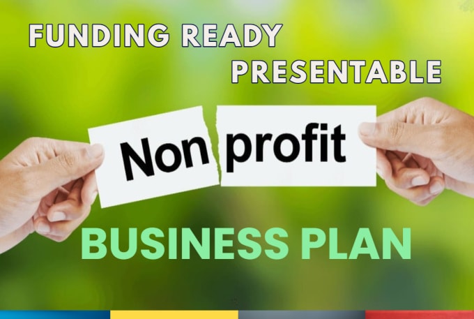 I will write a nonprofit business plan for startup funding