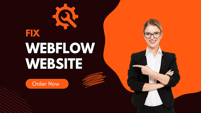 fix your webflow issue and provide an expert support
