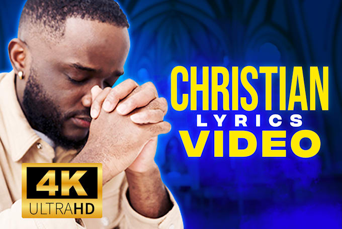 create a christian lyrics video for your gospel music