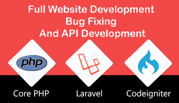 be your PHP laravel developer  or codeigniter developer