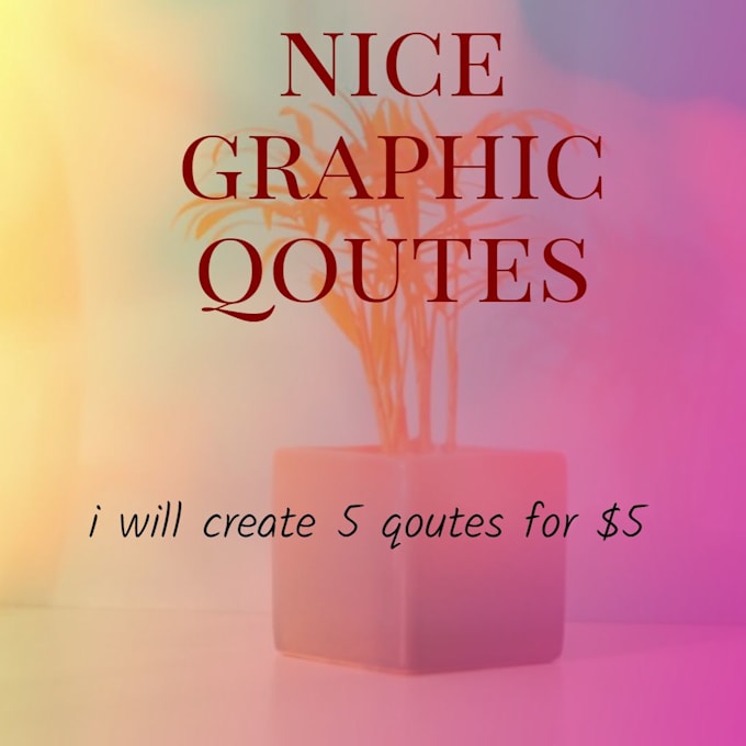 create wonderful graphic qoutes