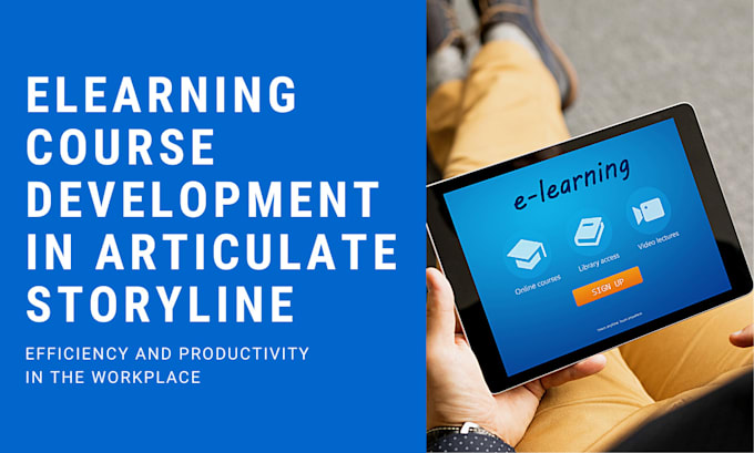 develop elearning course using articulate storyline