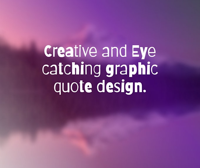 Do creative and eye catching graphic quotes design by Blesildajacinto Fiverr