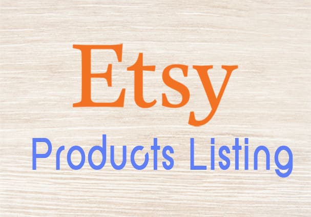 I will list products on etsy