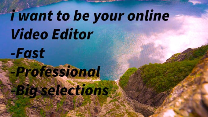 be your online video editor