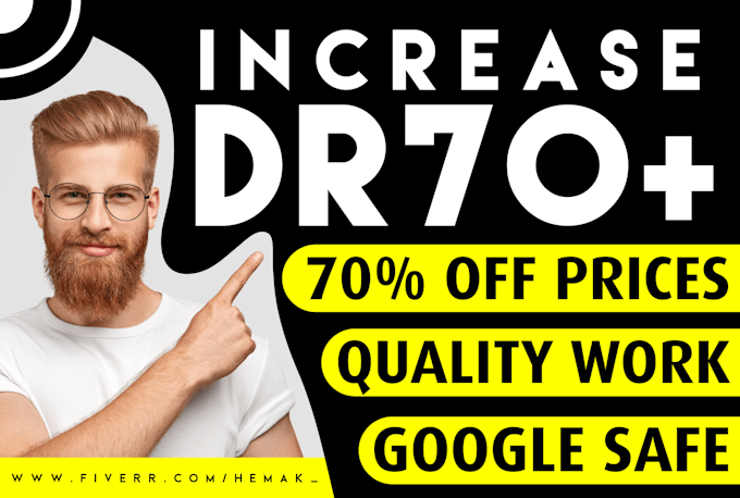 increase dr 70 ahrefs domain rating or moz domain authority da 30 plus