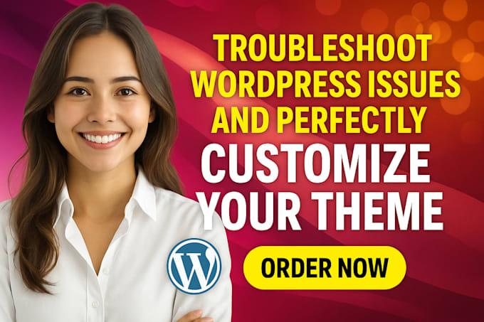 troubleshoot wordpress issues and perfectly customize your theme