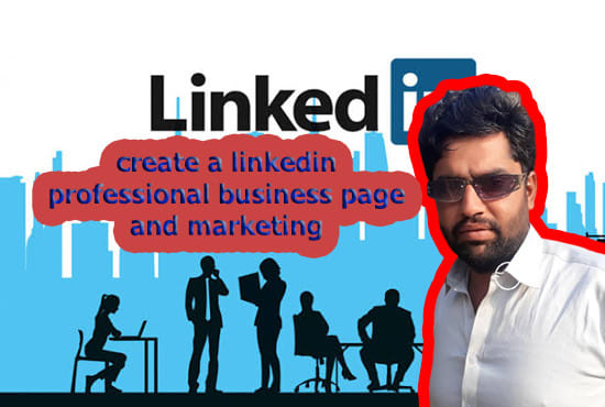 Create a linkedin professional business page and marketing by Expert ...