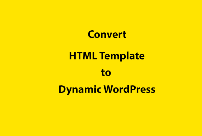 convert HTML to wordpress website