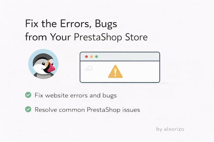 fix the errors, bugs from your prestashop store