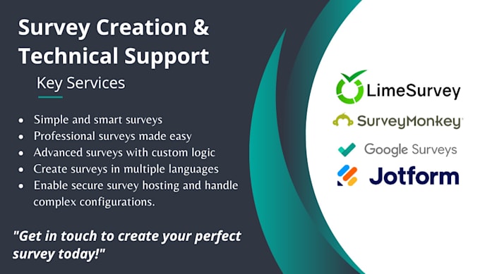 create a survey questioner on google forms or lime survey