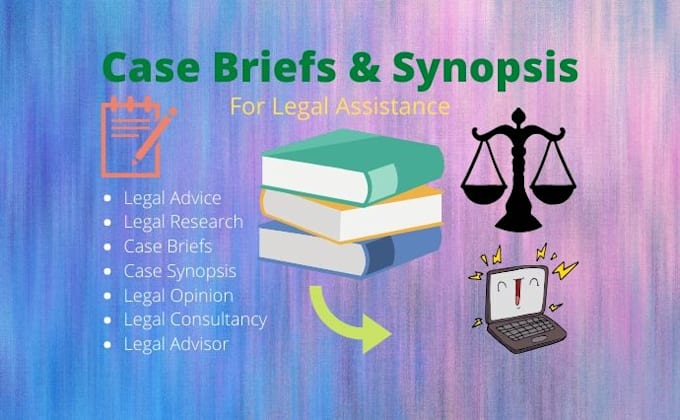 give legal briefs, case research, and law summaries for court processes or trial