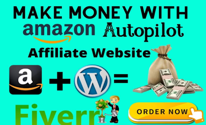 create autopilot amazon affiliate website for pasive income