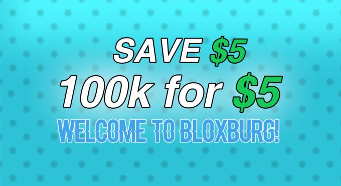 Roblox Welcome To Bloxburg How To Get Money