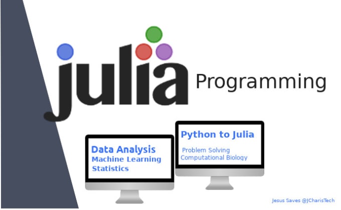 Help you with julia programming tasks by Jesiel_ | Fiverr