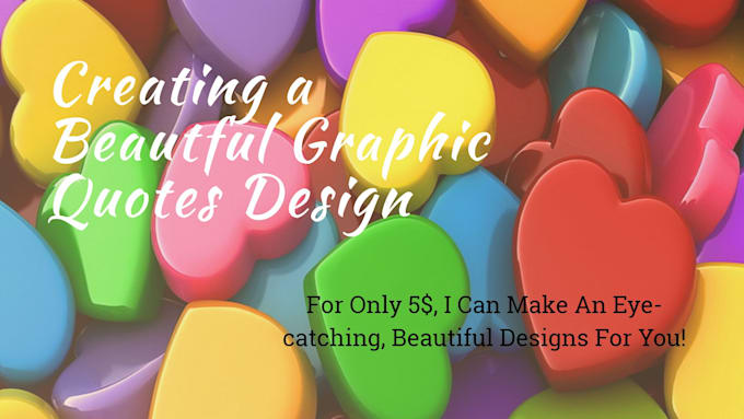 Create beautiful, noticeable quote designs by Cbalonon | Fiverr